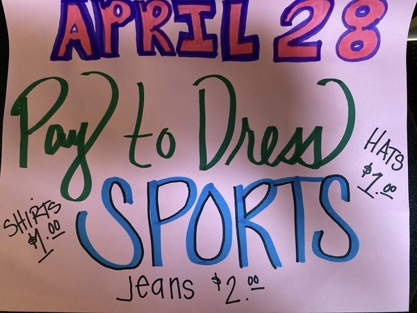 Pay to dress poster.  April 28th